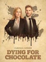 Watch Curious Caterer: Dying for Chocolate M4ufreemovies
