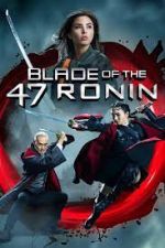 Watch Blade of the 47 Ronin M4ufreemovies
