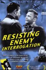 Watch Resisting Enemy Interrogation M4ufreemovies