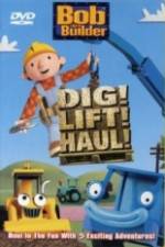 Watch Bob the Builder Dig Lift Haul M4ufreemovies