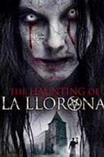 Watch The Haunting of La Llorona M4ufreemovies