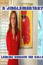 Watch A Jinglementary Looking Beneath the Balls M4ufreemovies