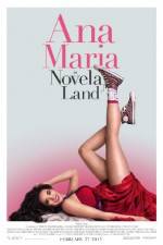 Watch Ana Maria in Novela Land M4ufreemovies