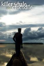 Watch Killer Whale & Crocodile M4ufreemovies