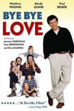 Watch Bye Bye Love M4ufreemovies