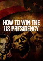 Watch How to Win the US Presidency M4ufreemovies