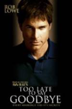 Watch Too Late to Say Goodbye M4ufreemovies