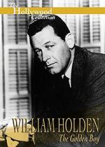 Watch William Holden: The Golden Boy M4ufreemovies
