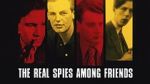 Watch The Real Spies Among Friends M4ufreemovies