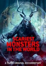 Watch Scariest Monsters in the World M4ufreemovies