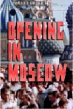 Watch Opening in Moscow M4ufreemovies