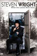 Watch Steven Wright When the Leaves Blow Away M4ufreemovies