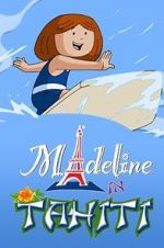 Watch Madeline in Tahiti M4ufreemovies