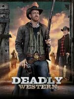 Watch Deadly Western M4ufreemovies