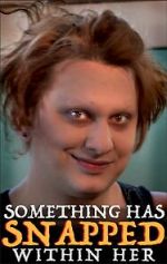 Watch Something Has Snapped Within Her (Short 2021) M4ufreemovies