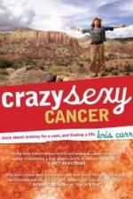 Watch Crazy Sexy Cancer M4ufreemovies