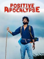 Watch Positive Apocalypse M4ufreemovies