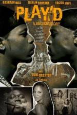 Watch Play'd: A Hip Hop Story M4ufreemovies