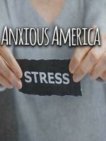 Watch Anxious America M4ufreemovies