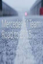 Watch Mercedes F1 Team: Road to 2015 M4ufreemovies
