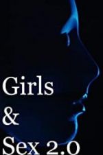 Watch Girls & Sex 2.0 M4ufreemovies