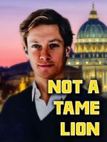 Watch Not A Tame Lion M4ufreemovies