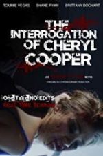 Watch The Interrogation of Cheryl Cooper M4ufreemovies