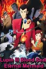 Watch Lupin the III: Chi no kokuin - eien no mermaid M4ufreemovies
