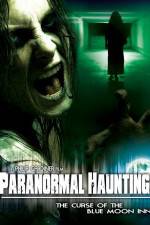 Watch Paranormal Haunting: The Curse of the Blue Moon Inn M4ufreemovies