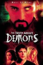 Watch The Irrefutable Truth About Demons M4ufreemovies