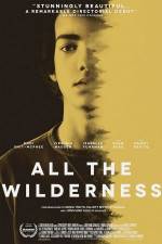 Watch All the Wilderness M4ufreemovies