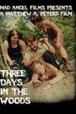 Watch Three Days in the Woods M4ufreemovies