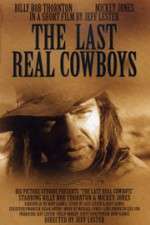 Watch The Last Real Cowboys M4ufreemovies