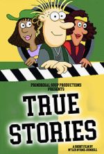 Watch True Stories (Short 2023) M4ufreemovies
