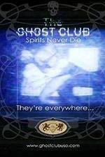 Watch The Ghost Club: Spirits Never Die M4ufreemovies