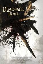 Watch Deadfall Trail M4ufreemovies