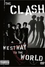 Watch The Clash Westway to the World M4ufreemovies