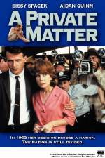Watch A Private Matter M4ufreemovies