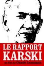 Watch Le rapport Karski M4ufreemovies