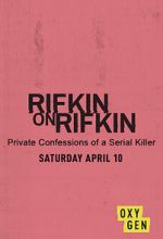 Watch Rifkin on Rifkin: Private Confessions of a Serial Killer M4ufreemovies