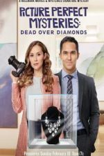 Watch Dead Over Diamonds: Picture Perfect Mysteries M4ufreemovies