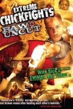 Watch Extreme Chickfights: Raw & Uncut The Movie M4ufreemovies