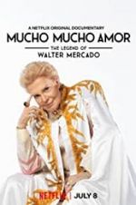 Watch Mucho Mucho Amor: The Legend of Walter Mercado M4ufreemovies