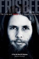 Watch Frisbee The Life and Death of a Hippie Preacher M4ufreemovies