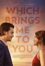 Watch Which Brings Me to You M4ufreemovies