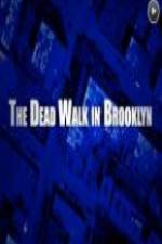 Watch The Dead Walk in Brooklyn M4ufreemovies