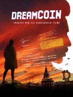 Watch Dreamcoin M4ufreemovies