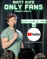 Watch Matt Rife: Only Fans (TV Special 2021) M4ufreemovies