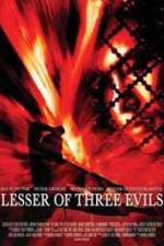 Watch Lesser of Three Evils M4ufreemovies