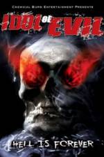 Watch Idol of Evil: Hell Is Forever M4ufreemovies